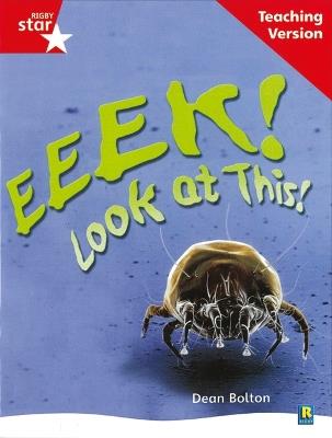 Rigby Star Non-fiction Guided Reading Red Level: Eeek! Look at This! Teaching Version - cover