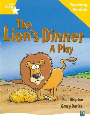 Rigby Star Guided Reading Yellow Level: The Lion's Dinner Teaching Version - cover