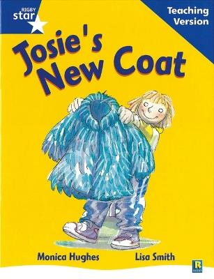 Rigby Star Guided Reading Blue Level: Josie's New Coat Teaching Version - cover