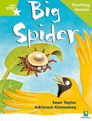 Rigby Star Phonic Guided Reading Green Level: Big Spider Teaching Version - cover