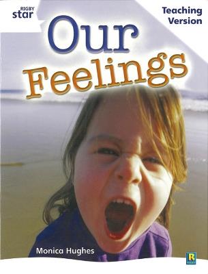 Rigby Star Guided White Level: Our Feelings Teaching Version - cover