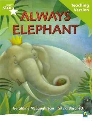 Rigby Star Guided Lime Level: Always Elephant Teaching Version - cover