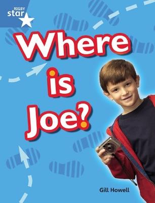 Rigby Star Guided Blue: Pupil Book Single: Where Is Joe? - cover