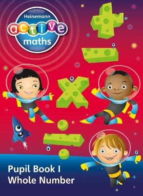 Heinemann Active Maths - Second Level - Exploring Number - Pupil Book 1 - Whole Number - Lynda Keith,Lynne McClure,Peter Gorrie - cover