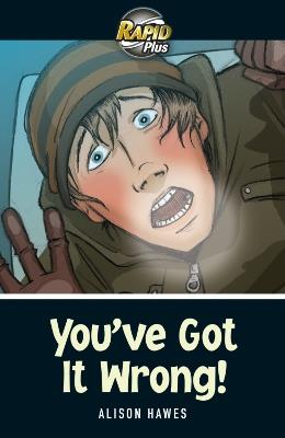 Rapid Plus 5A You've Got It Wrong! - Alison Hawes - cover