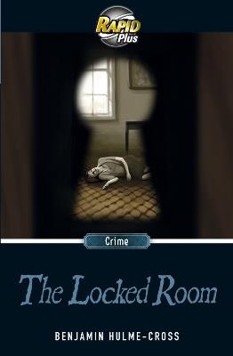 Rapid Plus 8.1 The Locked Room - Benjamin Hulme-Cross - cover