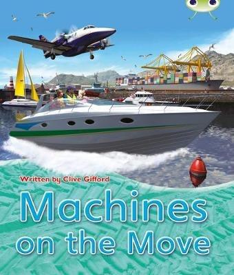 BC NF Brown A/3C Machines on the Move - Clive Gifford - cover