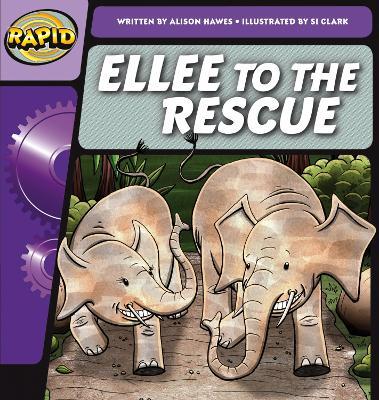 Rapid Phonics Step 2: Ellee to the Rescue (Fiction) - Alison Hawes - cover