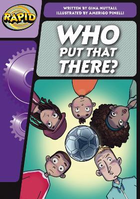 Rapid Phonics Step 3: Who Put That There? (Fiction) - Gina Nuttall - cover