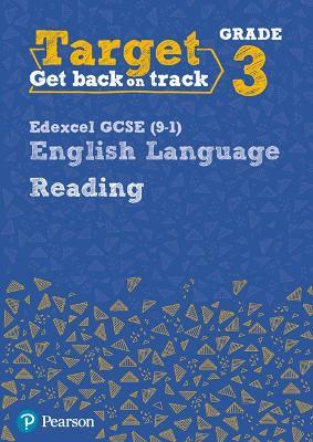 Target Grade 3 Reading Edexcel GCSE (9-1) English Language Workbook: Target Grade 3 Reading Edexcel GCSE (9-1) English Language Workbook - David Grant - cover
