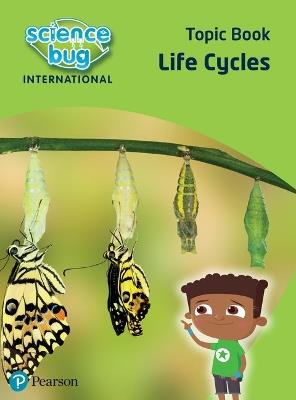 Science Bug: Life cycles Topic Book - Deborah Herridge,Eleanor Atkinson - cover