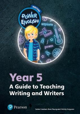 Power English: Writing Teacher's Guide Year 5 - Ross Young,Phil Ferguson - cover