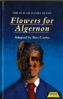 The Play of Flowers for Algernon - Bert Coules - cover