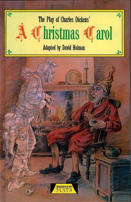 The Play Of A Christmas Carol - David Holman,Charles Dickens - cover