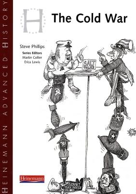 Heinemann Advanced History: Cold War in Europe and Asia - Steve Phillips - cover