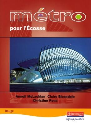 Metro pour L'Ecosse Rouge Student Book - Claire Bleasdale,Christine Ross,Anneli Mclachlan - cover