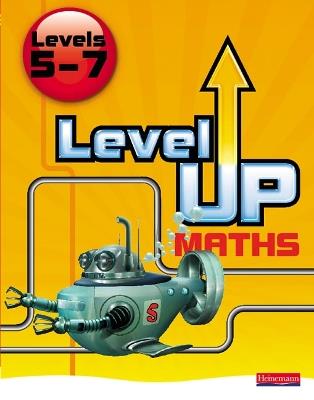 Level Up Maths: Pupil Book (Level 5-7) - Keith Pledger - cover