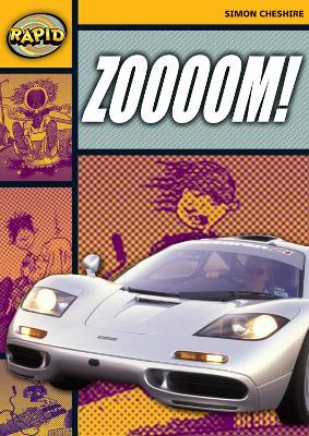 Rapid Reading: Zoooooom! (Stage 4, Level 4A) - Simon Cheshire - cover