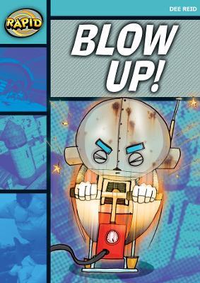 Rapid Reading: Blow Up! (Starter Level 1A) - Dee Reid - cover