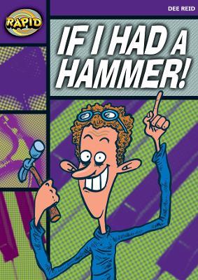 Rapid Reading: If I Had a Hammer! (Starter Level 2B) - Dee Reid - cover