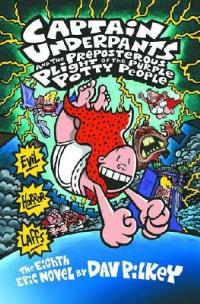 Captain Underpants #8: Captain Underpants and the Preposterous Plight of Purple Potty People - Dav Pilkey - cover