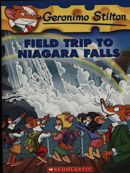 Geronimo Stilton: #24 Field Trip to Niagara Falls - Geronimo Stilton - cover