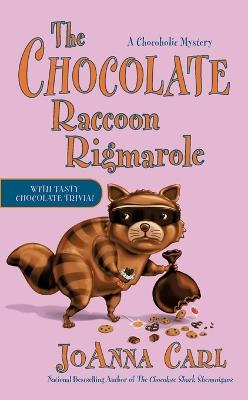 The Chocolate Raccoon Rigmarole - JoAnna Carl - cover