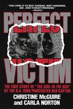 Perfect Victim: The True Story of 