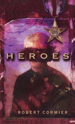 Heroes - Robert Cormier - cover