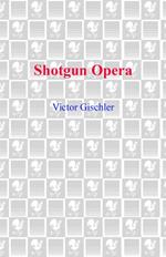 Shotgun Opera