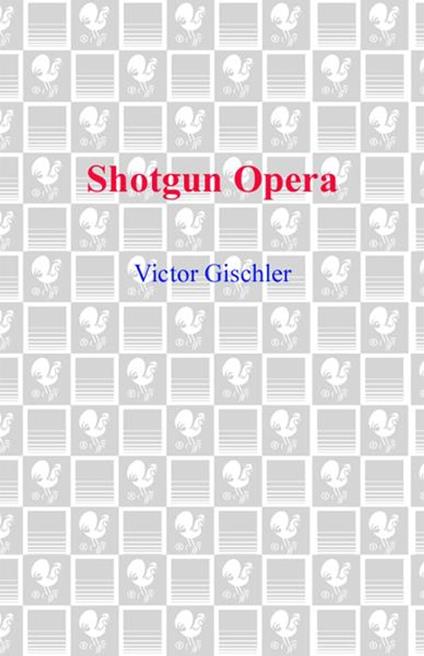 Shotgun Opera