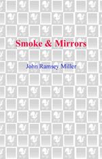 Smoke & Mirrors