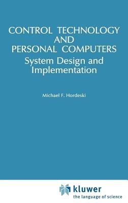 Control Technology And Personal Computers - Michael F. Hordeski - cover