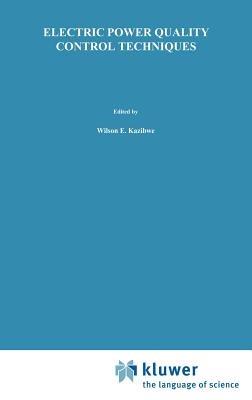 Electrical Power Quality Control Techniques - Wilson E. Kazibwe,Musoke H. Sendaula - cover