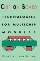 Chip On Board: Technology for Multichip Modules - John H. Lau - cover