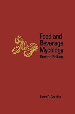 Food and Beverage Mycology - Larry R. Beuchat - cover