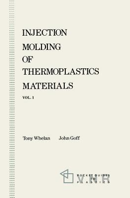 Injection Molding of Thermoplastics Materials - 1 - John Goff - cover