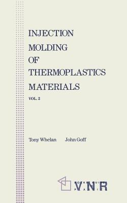 Injection Molding of Thermoplastic Materials - 2 - John Goff - cover