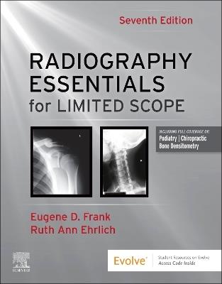 Radiography Essentials for Limited Scope - Eugene D. Frank,Ruth Ann Ehrlich - cover