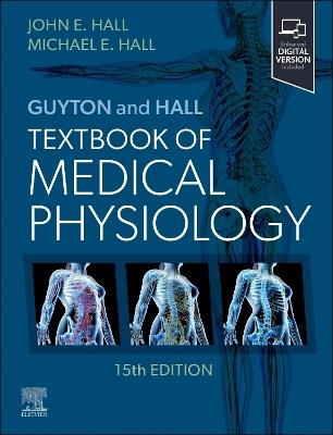 Guyton and Hall Textbook of Medical Physiology - John E. Hall,Michael E. Hall - cover