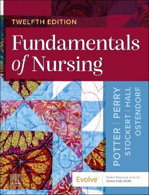 Fundamentals of Nursing - Patricia A. Potter,Anne G. Perry,Patricia A. Stockert - cover