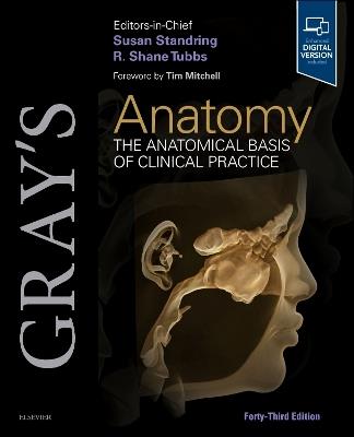 Gray's Anatomy: The Anatomical Basis of Clinical Practice - cover