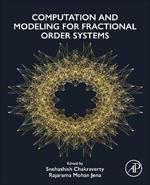 Computation and Modeling for Fractional Order Systems