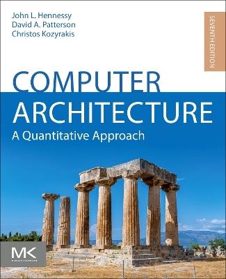 Computer Architecture: A Quantitative Approach - John L. Hennessy,David A. Patterson,Christos Kozyrakis - cover