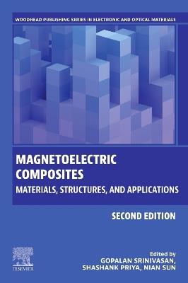 Magnetoelectric Composites: Materials, Structures, and Applications - cover