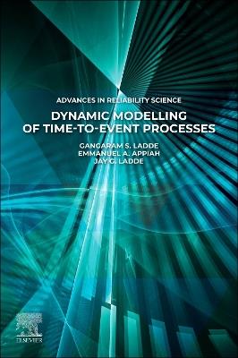 Dynamic Modelling of Time-to-Event Processes - Gangaram S. Ladde,Emmanuel A. Appiah,Jay G. Ladde - cover