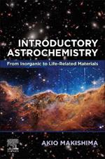 Introductory Astrochemistry: From Inorganic to Life-Related Materials