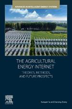 The Agricultural Energy Internet: Theories, Methods, and Future Prospects