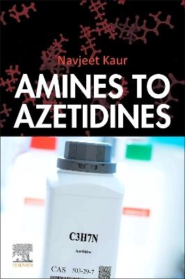 Amines to Azetidines - Navjeet Kaur - cover