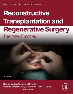 Reconstructive Transplantation and Regenerative Surgery: The New Frontier - cover